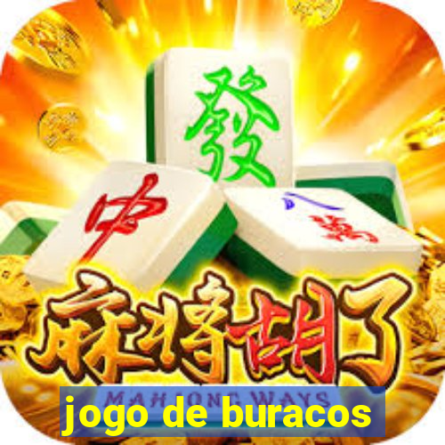 jogo de buracos