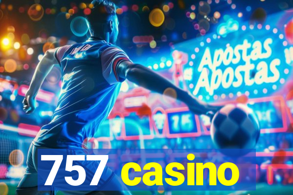 757 casino