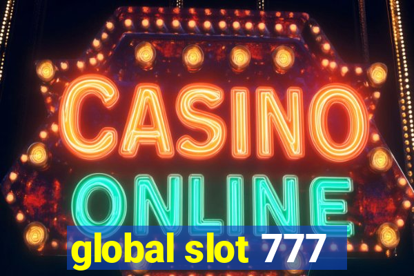 global slot 777