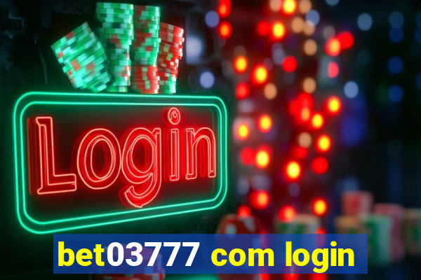 bet03777 com login