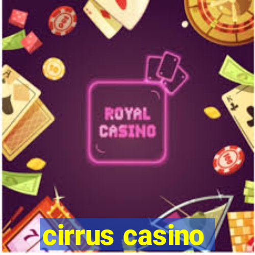 cirrus casino