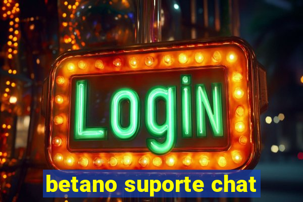 betano suporte chat