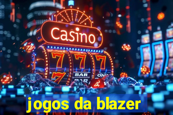 jogos da blazer