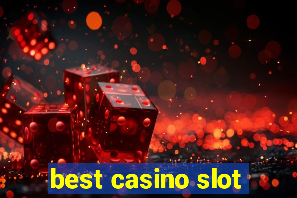 best casino slot