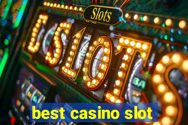 best casino slot