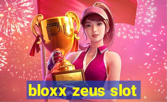 bloxx zeus slot