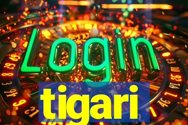 tigari