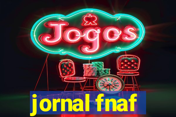 jornal fnaf