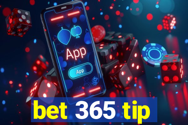 bet 365 tip