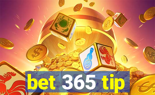 bet 365 tip