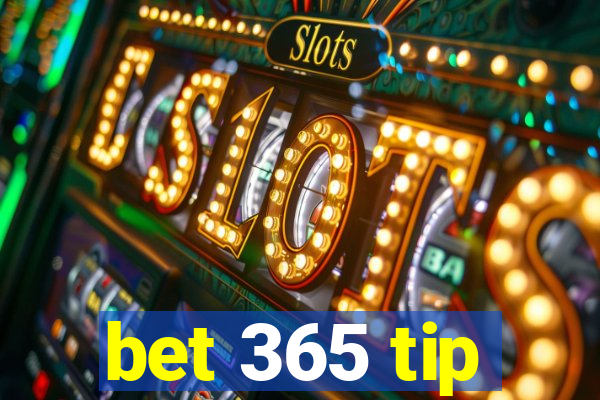 bet 365 tip