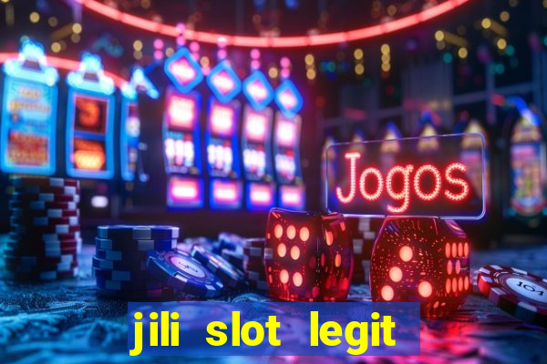 jili slot legit 777 casino