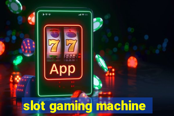 slot gaming machine