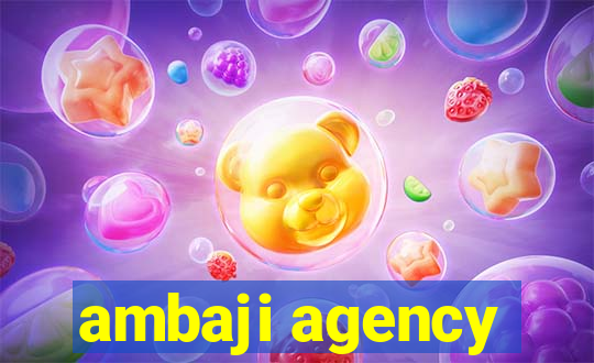 ambaji agency