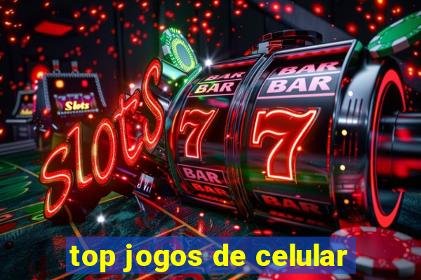 top jogos de celular