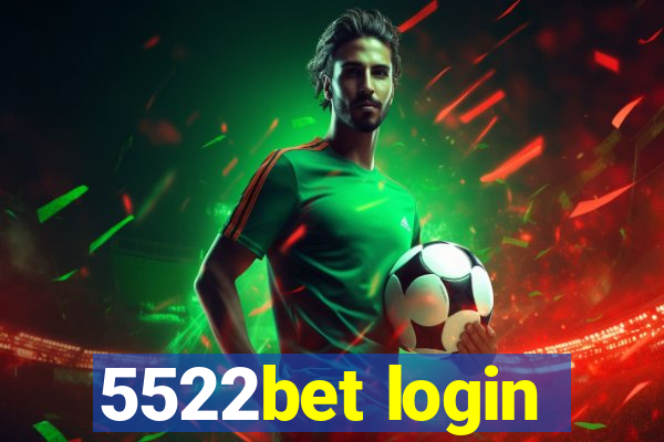 5522bet login