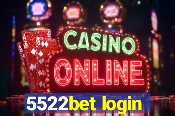 5522bet login