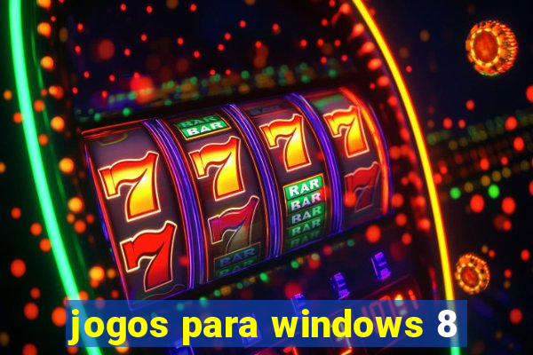 jogos para windows 8