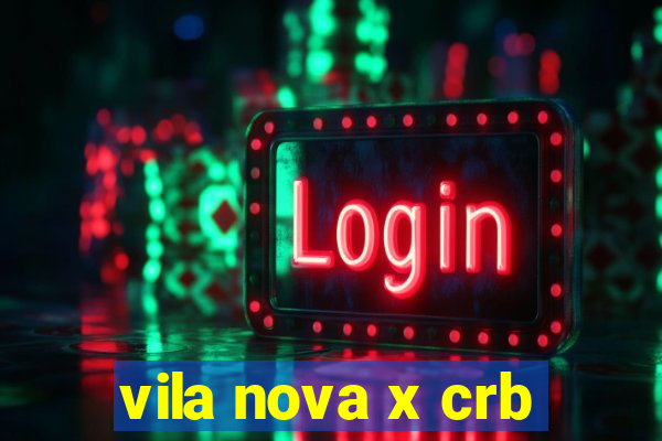 vila nova x crb