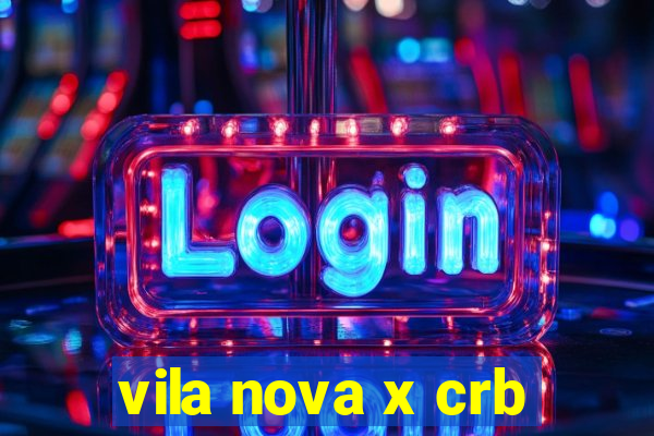 vila nova x crb