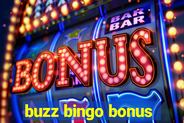 buzz bingo bonus