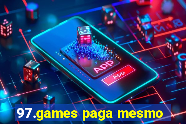 97.games paga mesmo