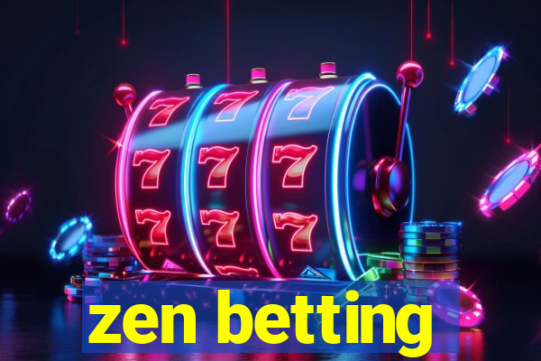 zen betting