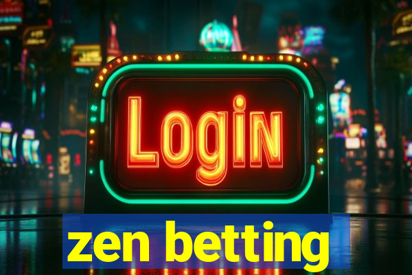 zen betting