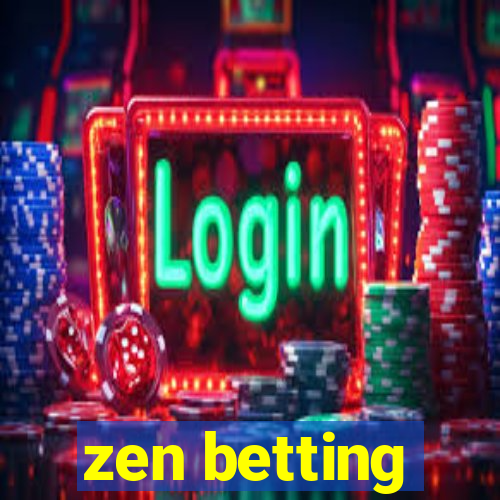 zen betting