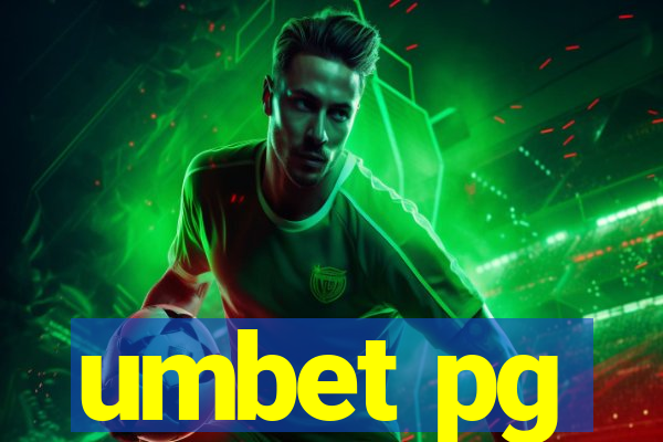 umbet pg