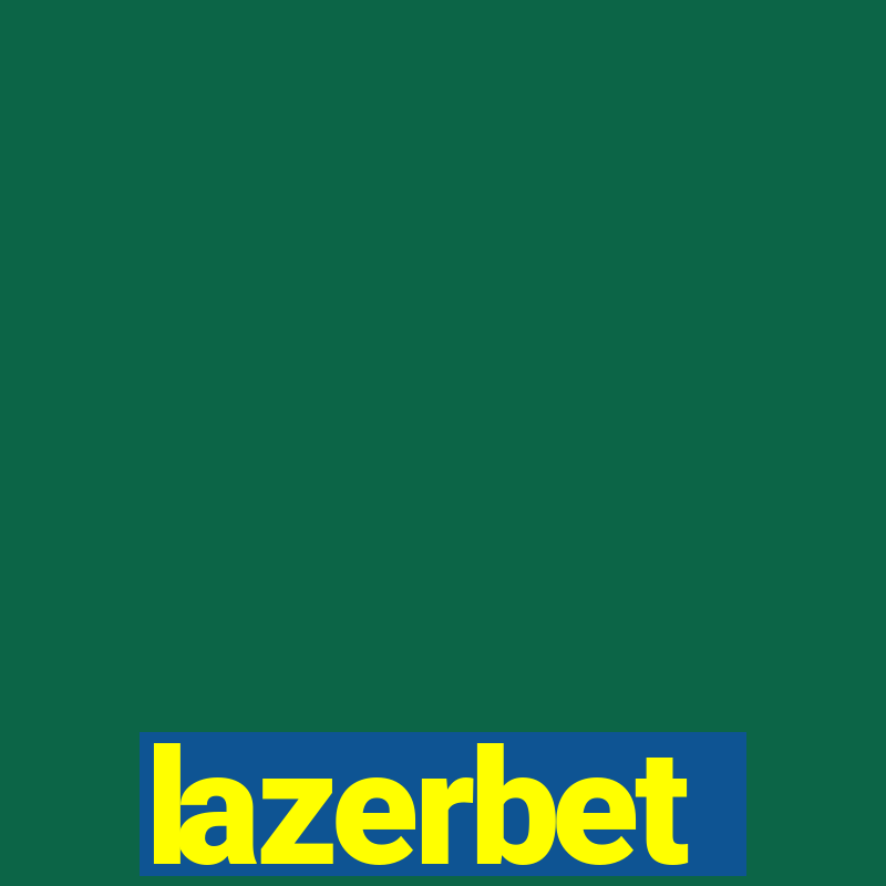 lazerbet