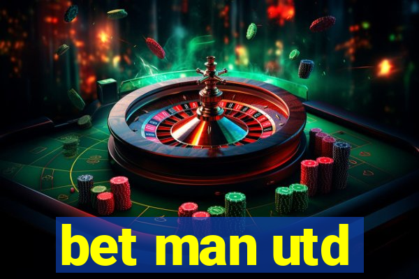 bet man utd