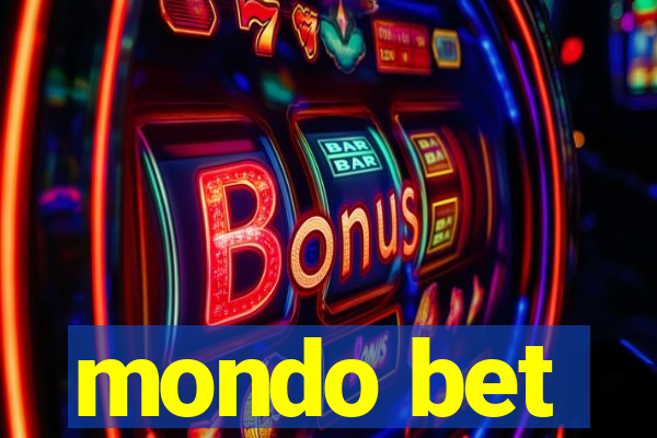 mondo bet