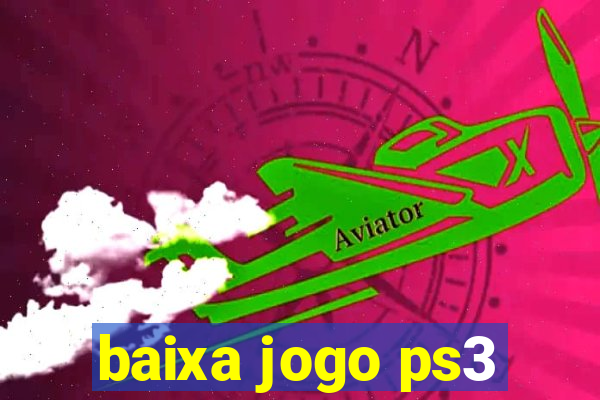 baixa jogo ps3