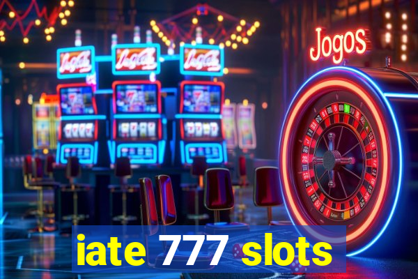 iate 777 slots