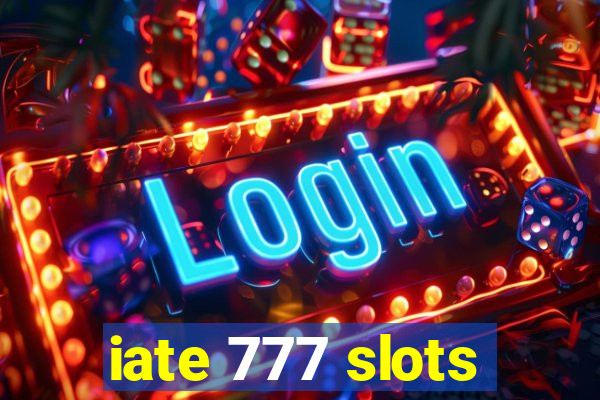 iate 777 slots