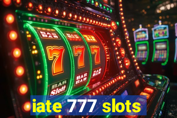 iate 777 slots