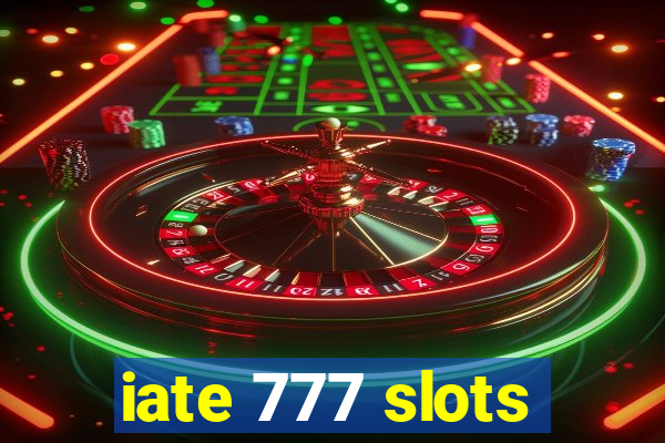 iate 777 slots