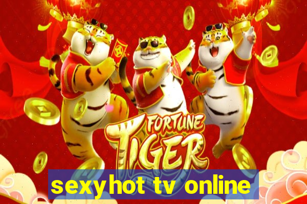 sexyhot tv online