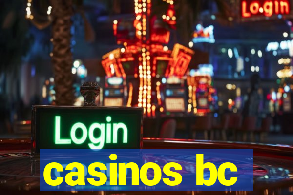 casinos bc