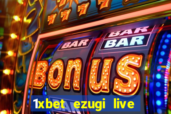 1xbet ezugi live online casino