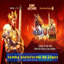 samba plataforma de jogos