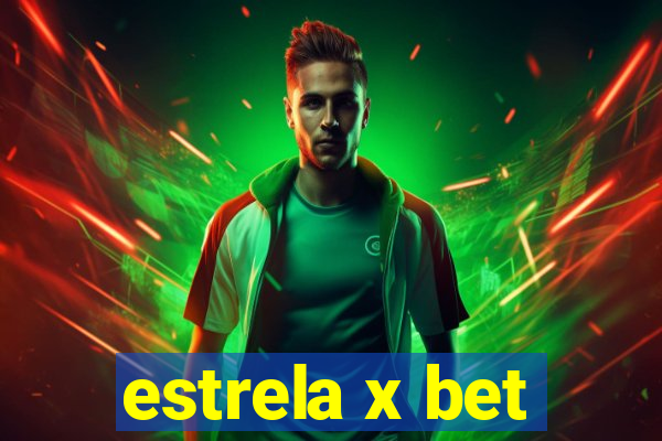 estrela x bet