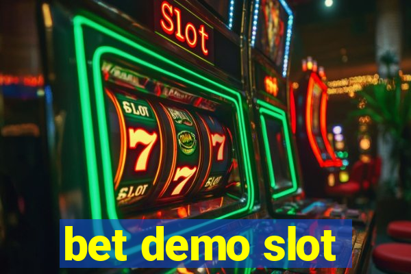 bet demo slot