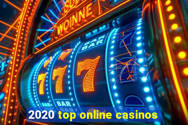 2020 top online casinos