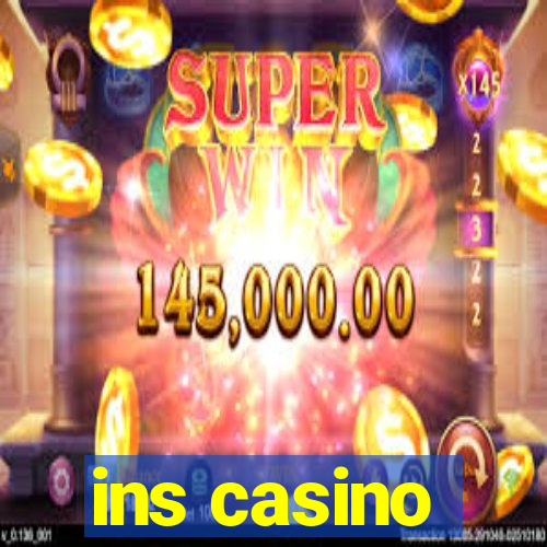 ins casino