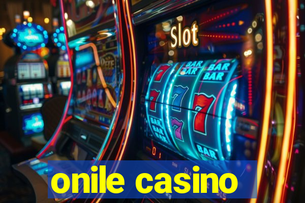 onile casino