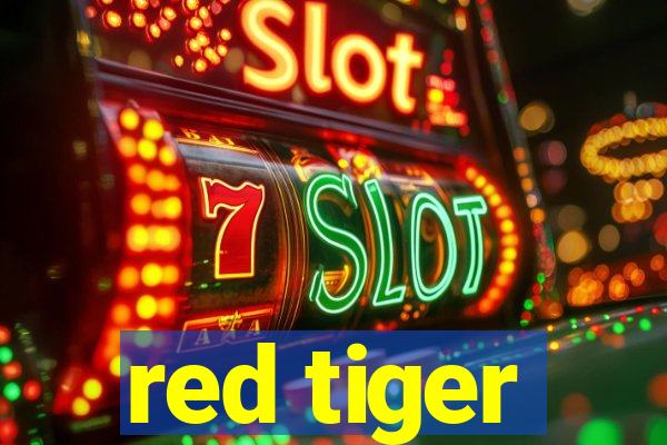 red tiger