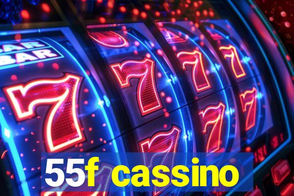 55f cassino