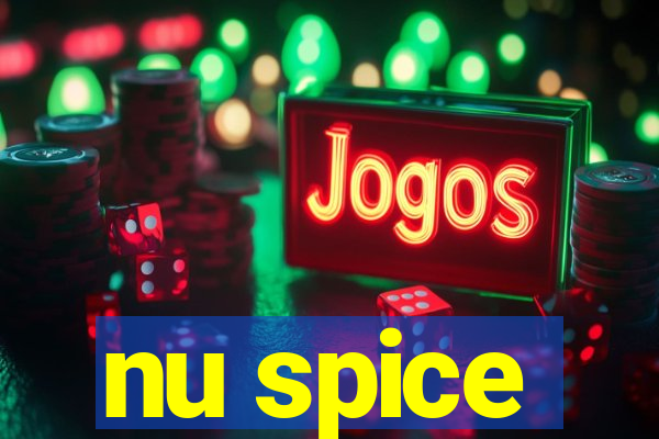 nu spice